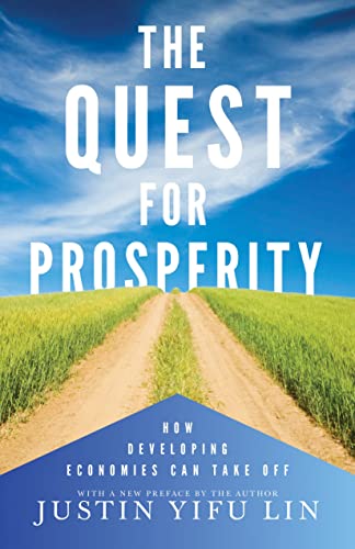 Stock image for The Quest for Prosperity: How Developing Economies Can Take Off - Updated Edition for sale by SecondSale