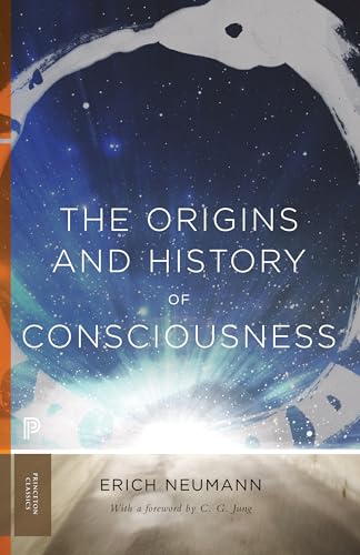 The Origins and History of Consciousness (Mythos: The Princeton/Bollingen Series in World Mythology)