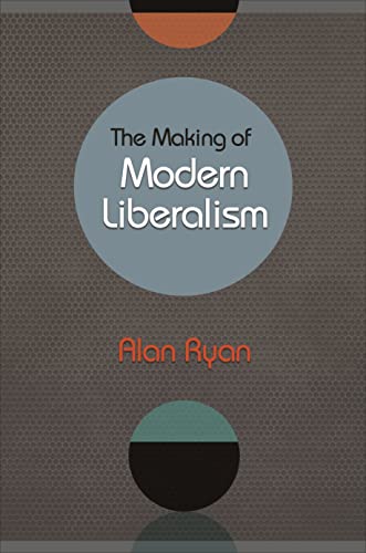 Beispielbild fr The Making of Modern Liberalism zum Verkauf von AwesomeBooks