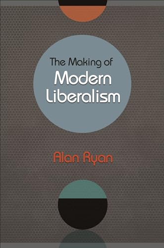 The Making of Modern Liberalism