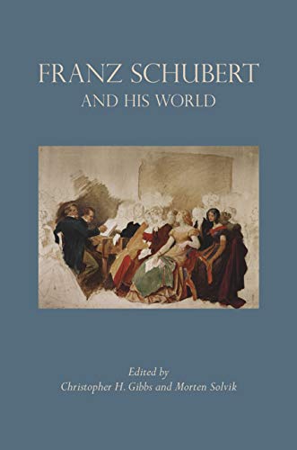 Stock image for Franz Schubert and His World (The Bard Music Festival) for sale by austin books and more