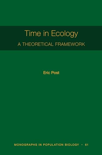 Imagen de archivo de Time in Ecology   A Theoretical Framework [MPB 61] a la venta por Revaluation Books