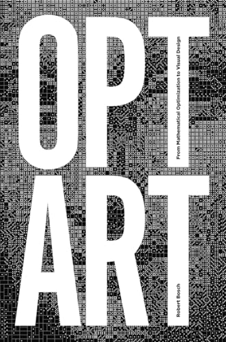 9780691164069: Opt Art: From Mathematical Optimization to Visual Design