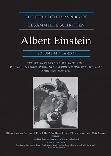 Imagen de archivo de The Collected Papers of Albert Einstein, Volume 14: The Berlin Years: Writings Correspondence, April 1923?May 1925 - Documentary Edition (Collected Papers of Albert Einstein, 14) a la venta por Front Cover Books