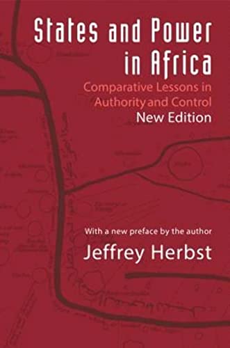 Beispielbild fr States and Power in Africa: Comparative Lessons in Authority and Control - Second Edition (Princeton Studies in International History and Politics, 149) zum Verkauf von BooksRun