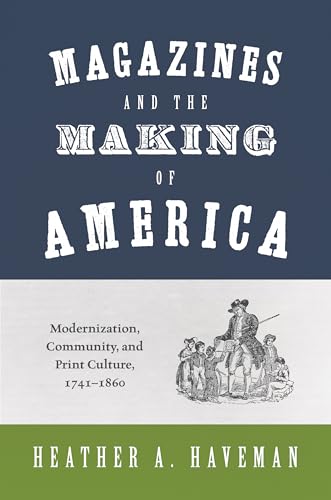 Stock image for Magazines and the Making of America for sale by Blackwell's