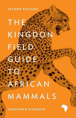 

The Kingdon Field Guide to African Mammals: Second Edition