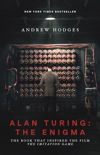 Beispielbild fr Alan Turing: The Enigma: The Book That Inspired the Film The Imitation Game - Updated Edition zum Verkauf von Last Word Books