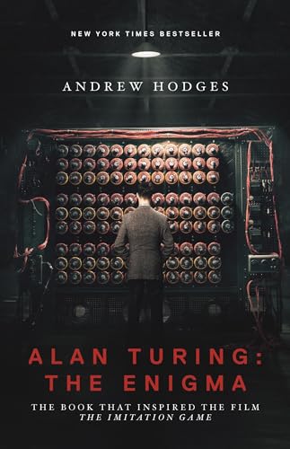 9780691164724: Alan Turing: The Enigma: The Book That Inspired the Film The Imitation Game