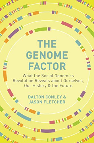 Beispielbild fr The Genome Factor : What the Social Genomics Revolution Reveals about Ourselves, Our History, and the Future zum Verkauf von Better World Books