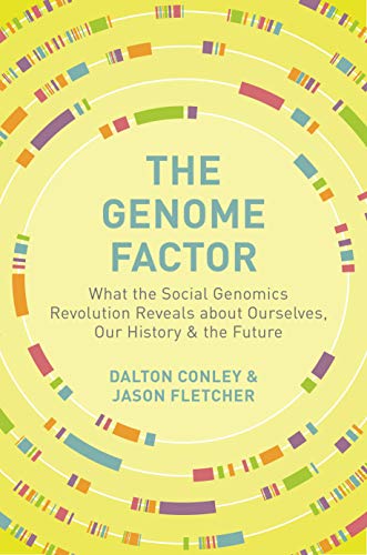 Imagen de archivo de The Genome Factor: What the Social Genomics Revolution Reveals about Ourselves, Our History, and the Future a la venta por Decluttr