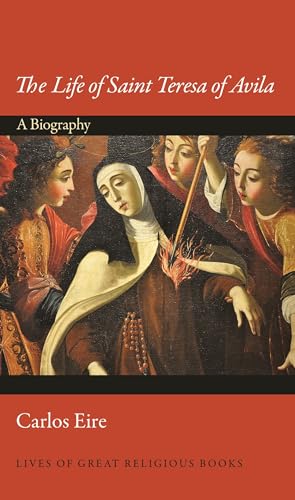 Beispielbild fr The Life of Saint Teresa of Avila zum Verkauf von Blackwell's