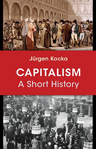 9780691165226: Capitalism: A Short History