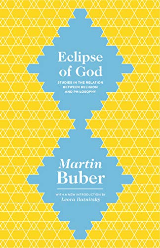 Stock image for Eclipse of God: Studies in the Relation between Religion and Philosophy for sale by Chiron Media