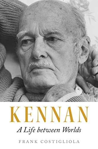 

Kennan: A Life between Worlds