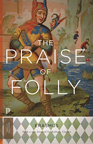 Stock image for The Praise of Folly for sale by Blackwell's