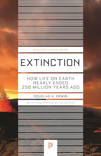 9780691165653: Extinction: How Life on Earth Nearly Ended 250 Million Years Ago