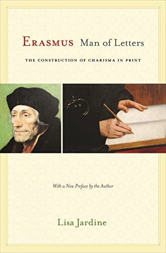 Stock image for Erasmus, Man of Letters: The Construction of Charisma in Print for sale by Chiron Media