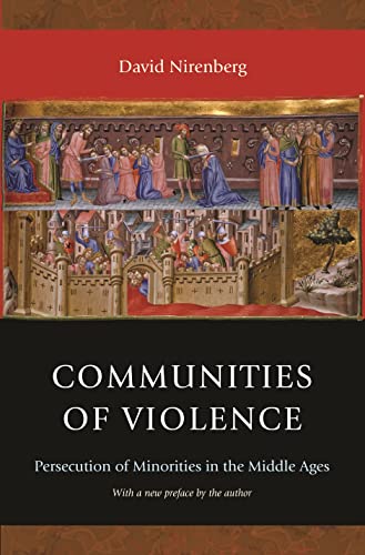 9780691165769: Communities of Violence: Persecution of Minorities in the Middle Ages - Updated Edition