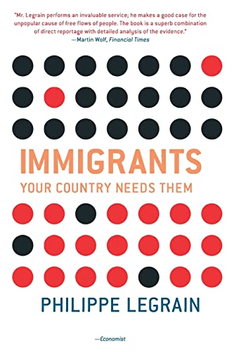 Beispielbild fr Immigrants: Your Country Needs Them zum Verkauf von medimops