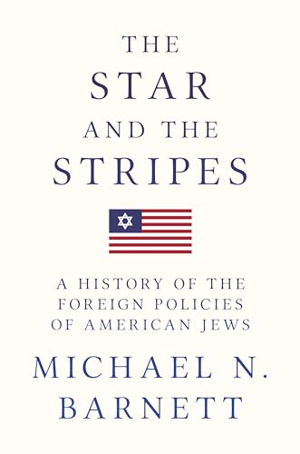 Imagen de archivo de The Star and the Stripes: A History of the Foreign Policies of American Jews a la venta por Wonder Book