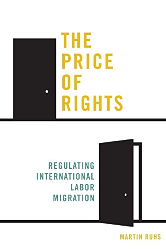 Beispielbild fr The Price of Rights: Regulating International Labor Migration zum Verkauf von WorldofBooks
