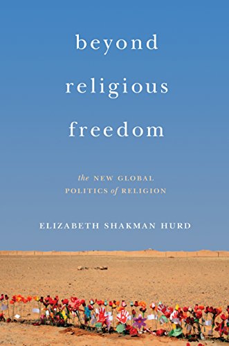 9780691166094: Beyond Religious Freedom: The New Global Politics of Religion