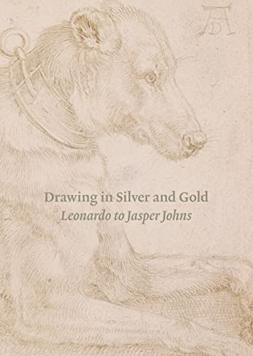Stock image for Drawing in Silver and Gold: From Leonardo to Jasper Johns for sale by WorldofBooks