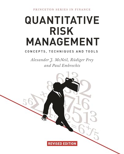 Beispielbild fr Quantitative Risk Management: Concepts, Techniques and Tools (Princeton Series in Finance) zum Verkauf von Monster Bookshop