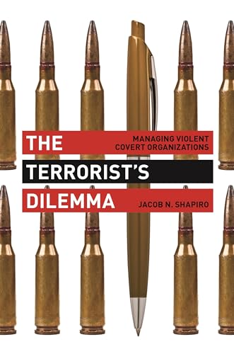 9780691166308: The Terrorist's Dilemma: Managing Violent Covert Organizations