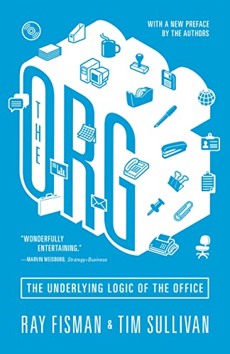 Beispielbild fr The Org: The Underlying Logic of the Office - Updated Edition zum Verkauf von SecondSale