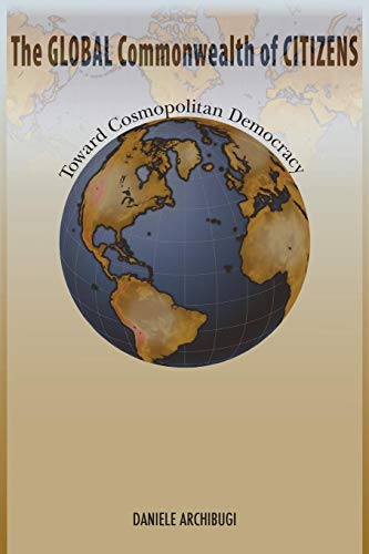 Stock image for The Global Commonwealth of Citizens: Toward Cosmopolitan Democracy for sale by HPB Inc.