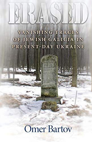 9780691166551: Erased: Vanishing Traces of Jewish Galicia in Present-Day Ukraine