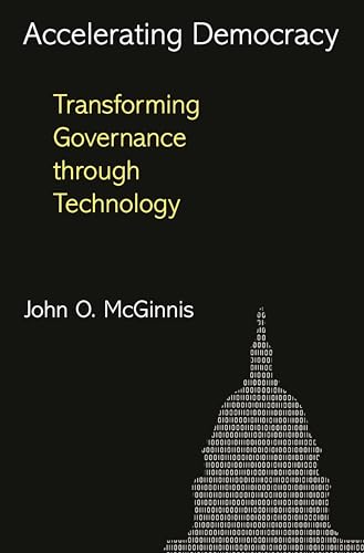 Stock image for Accelerating Democracy: Transforming Governance Through Technology for sale by Chiron Media