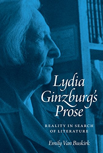 Stock image for Lydia Ginzburg's Prose: Reality in Search of Literature for sale by Moe's Books