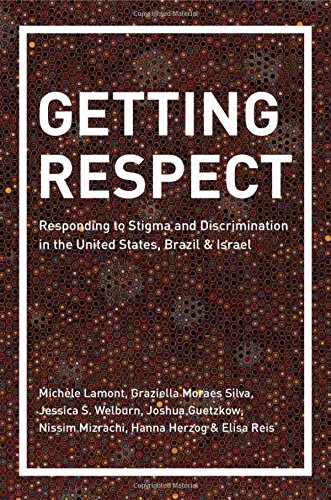 Stock image for Getting Respect: Responding to Stigma and Discrimination in the United States, Brazil, and Israel for sale by More Than Words