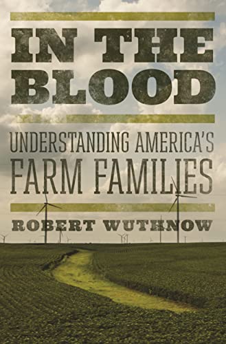 Beispielbild fr In the Blood: Understanding America's Farm Families zum Verkauf von BooksRun