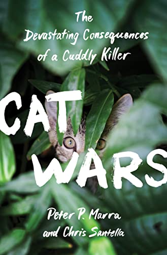 Imagen de archivo de Cat Wars: The Devastating Consequences of a Cuddly Killer a la venta por ThriftBooks-Dallas