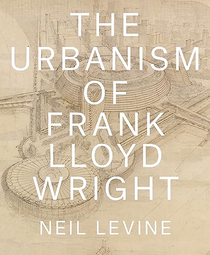 Stock image for The Urbanism of Frank Lloyd Wright for sale by Better World Books