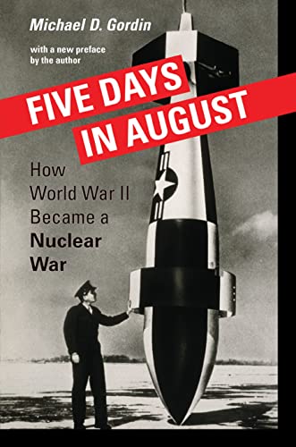 Immagine stock per Five Days in August: How World War II Became a Nuclear War