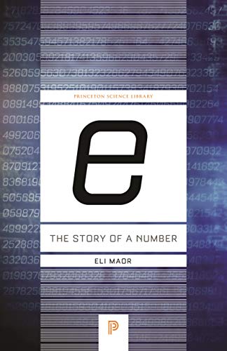 Beispielbild fr e: The Story of a Number (Princeton Science Library, 41) zum Verkauf von BooksRun