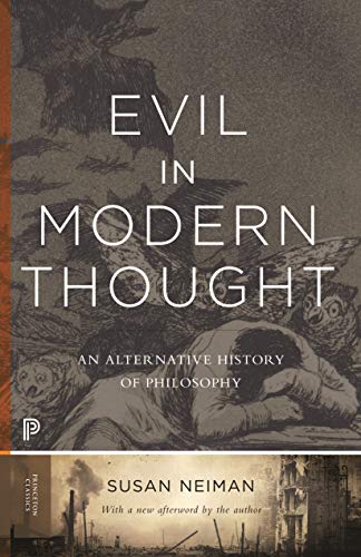 9780691168500: Evil in Modern Thought: An Alternative History of Philosophy: 17 (Princeton Classics, 17)