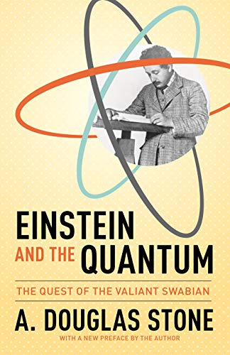 Imagen de archivo de Einstein and the Quantum: The Quest of the Valiant Swabian a la venta por ThriftBooks-Atlanta