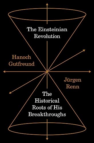 Stock image for The Einsteinian Revolution: The Historical Roots of His Breakthroughs for sale by Red's Corner LLC