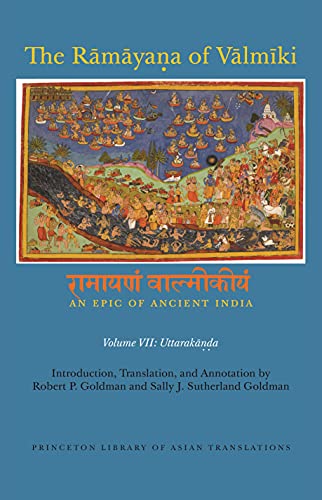 The Ramayana of Valmiki: An Epic of Ancient India, Volume VII: Uttarakanda (Hardback)