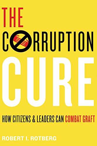 Imagen de archivo de The Corruption Cure: How Citizens and Leaders Can Combat Graft a la venta por SecondSale