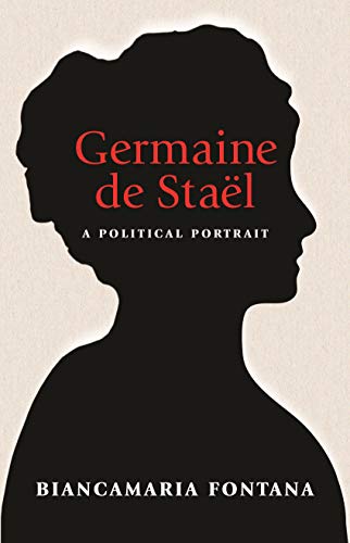 Beispielbild fr Germaine de Sta?l: A Political Portrait zum Verkauf von SecondSale