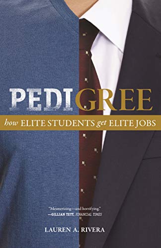 Stock image for Pedigree: How Elite Students Get Elite Jobs (Paperback or Softback) for sale by BargainBookStores