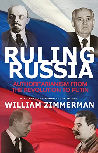 9780691169323: Ruling Russia: Authoritarianism from the Revolution to Putin