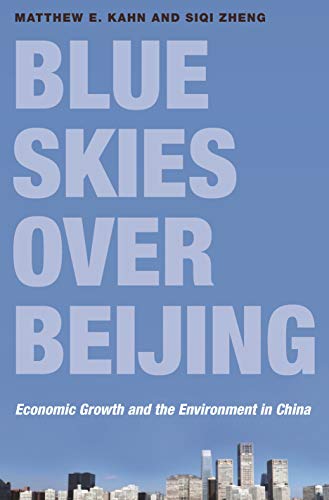 Imagen de archivo de Blue Skies over Beijing: Economic Growth and the Environment in China a la venta por Wonder Book